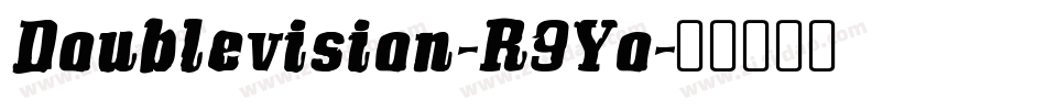 Doublevision-R9Yo字体转换