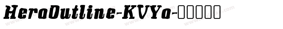 HeroOutline-KVYo字体转换