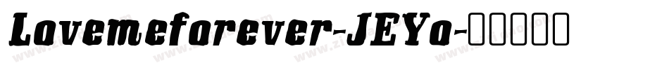 Lovemeforever-JEYo字体转换