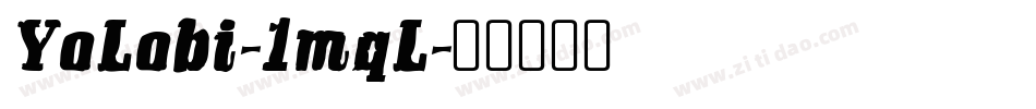 YoLobi-1mqL字体转换