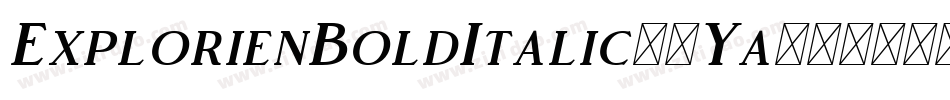 ExplorienBoldItalic-4Ya4字体转换 ExplorienBoldItalic-4Ya4字体转换