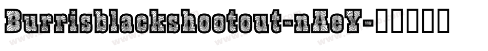 Burrisblackshootout-nAeY字体转换