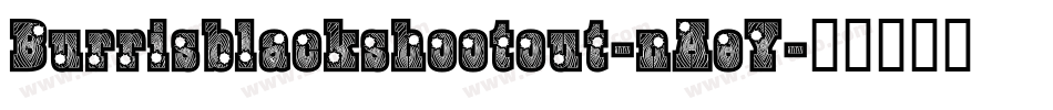 Burrisblackshootout-nAeY字体转换
