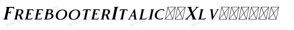 FreebooterItalic-5Xlv字体转换