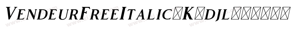VendeurFreeItalic-K7djl字体转换