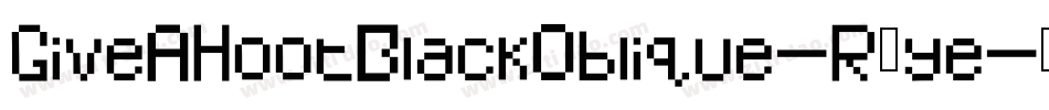 GiveAHootBlackOblique-R5ye字体转换