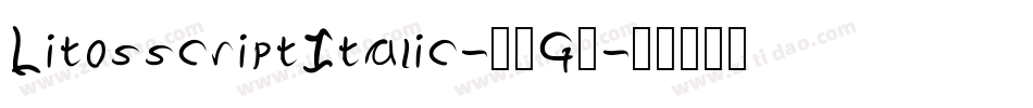 LitosscriptItalic-23G8字体转换