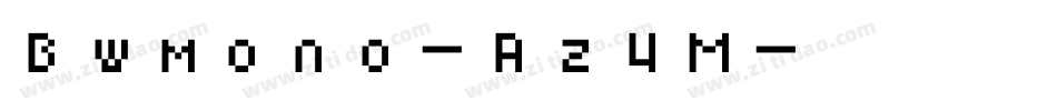 Bwmono-Rz4M字体转换