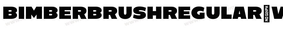 BimberBrushRegular-w1B76字体转换