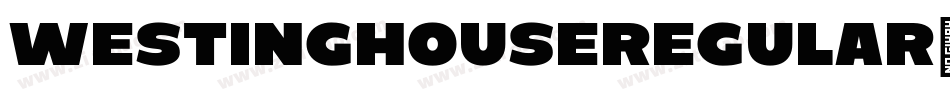WestinghouseRegular-WMwv字体转换