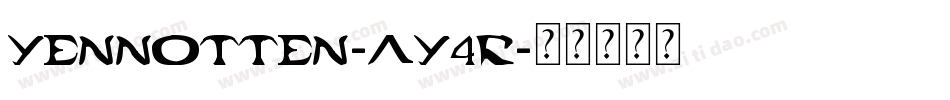 Yennotten-aY4R字体转换 Yennotten-aY4R字体转换