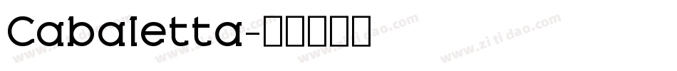 Cabaletta字体转换