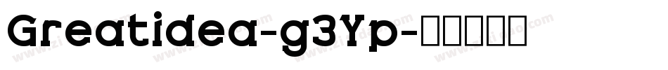 Greatidea-g3Yp字体转换