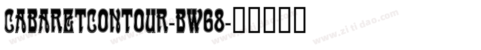 Cabaretcontour-BW68字体转换