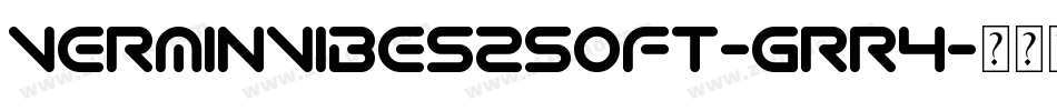 VerminVibes2Soft-grr4字体转换