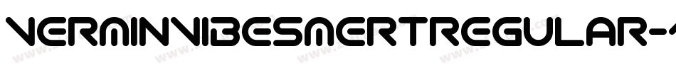 VerminVibesMertRegular-1Mxg字体转换
