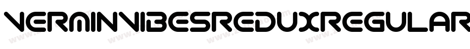 VerminVibesReduxRegular-e88l字体转换 VerminVibesReduxRegular-e88l字体转换