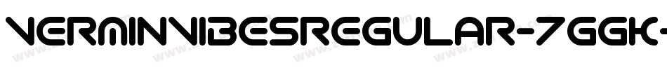 VerminVibesRegular-7GGK字体转换