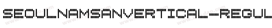 SeoulNamsanVertical-Regular字体转换