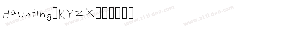 Haunting-KYzX字体转换